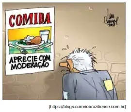 A charge retrata um problema socioeconômico brasileiro que tem como uma de suas causas 